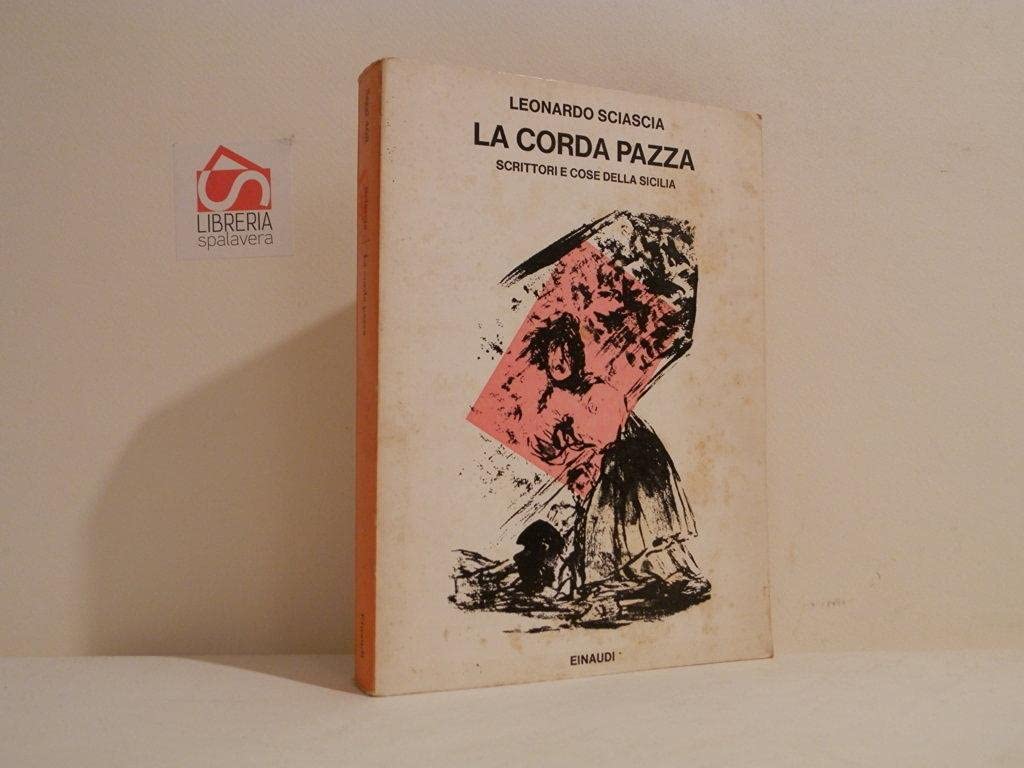La corda pazza. Scrittori e cose della Sicilia book