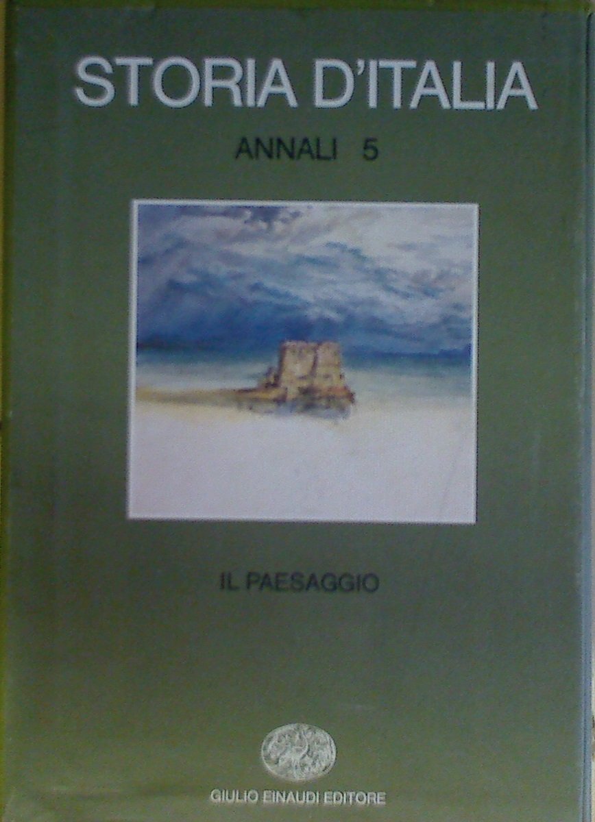 Storia d'Italia. Annali. Il paesaggio (Vol. 5) book