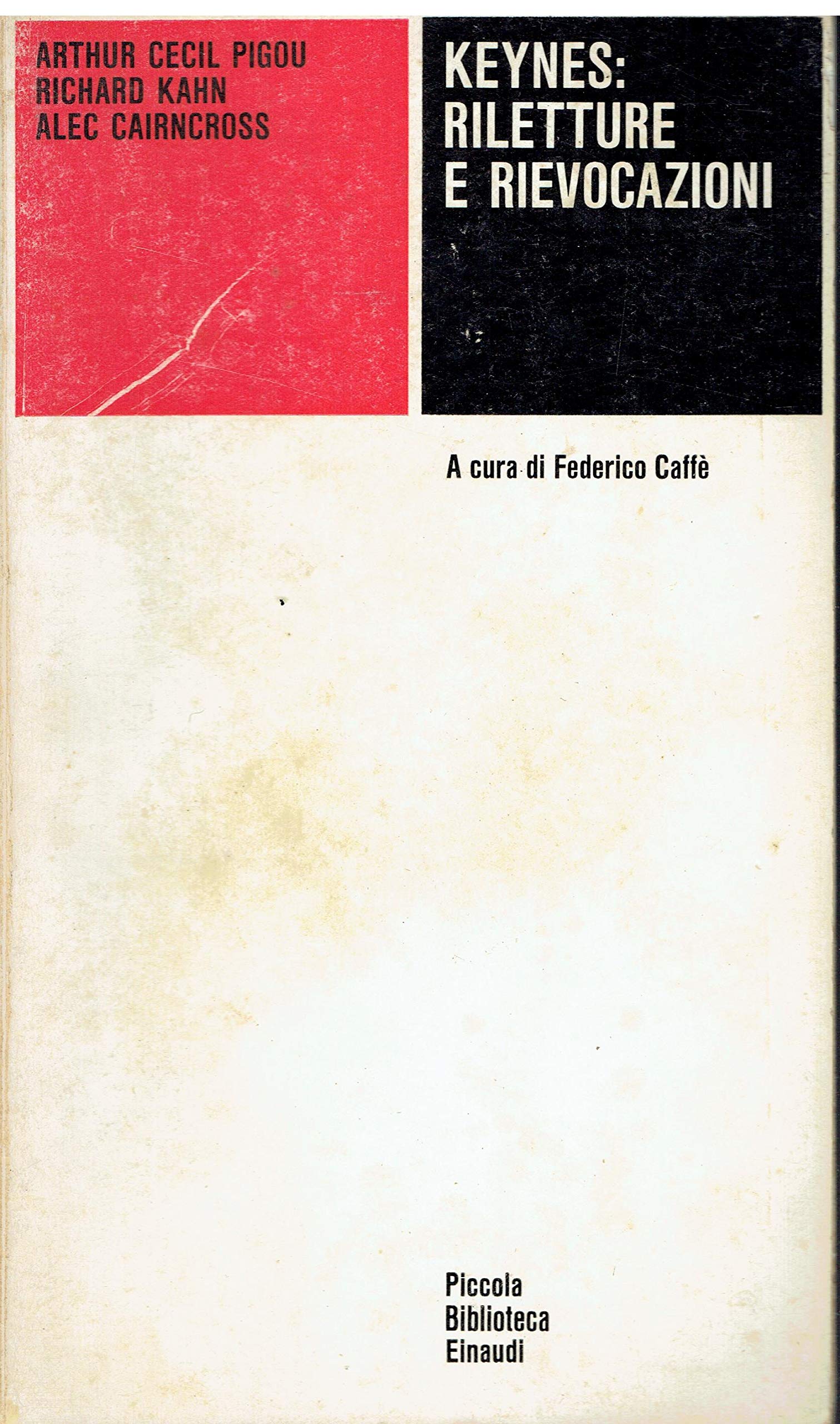 Keynes. Riletture e rievocazioni (Piccola biblioteca Einaudi, Band 438) Business, Finance & Career