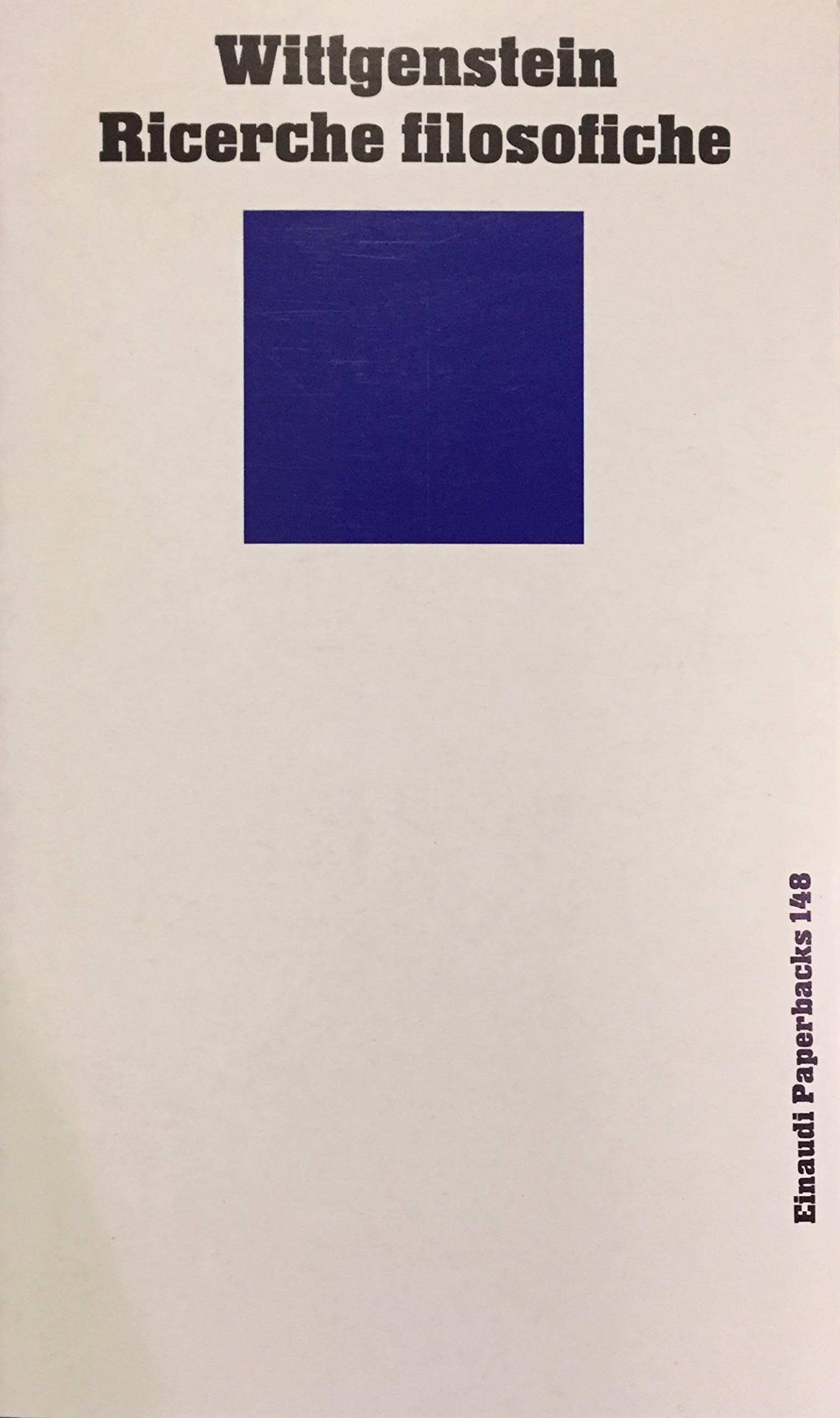 Ricerche filosofiche (Einaudi Paperbacks e Readers, Band 148) Philosophy