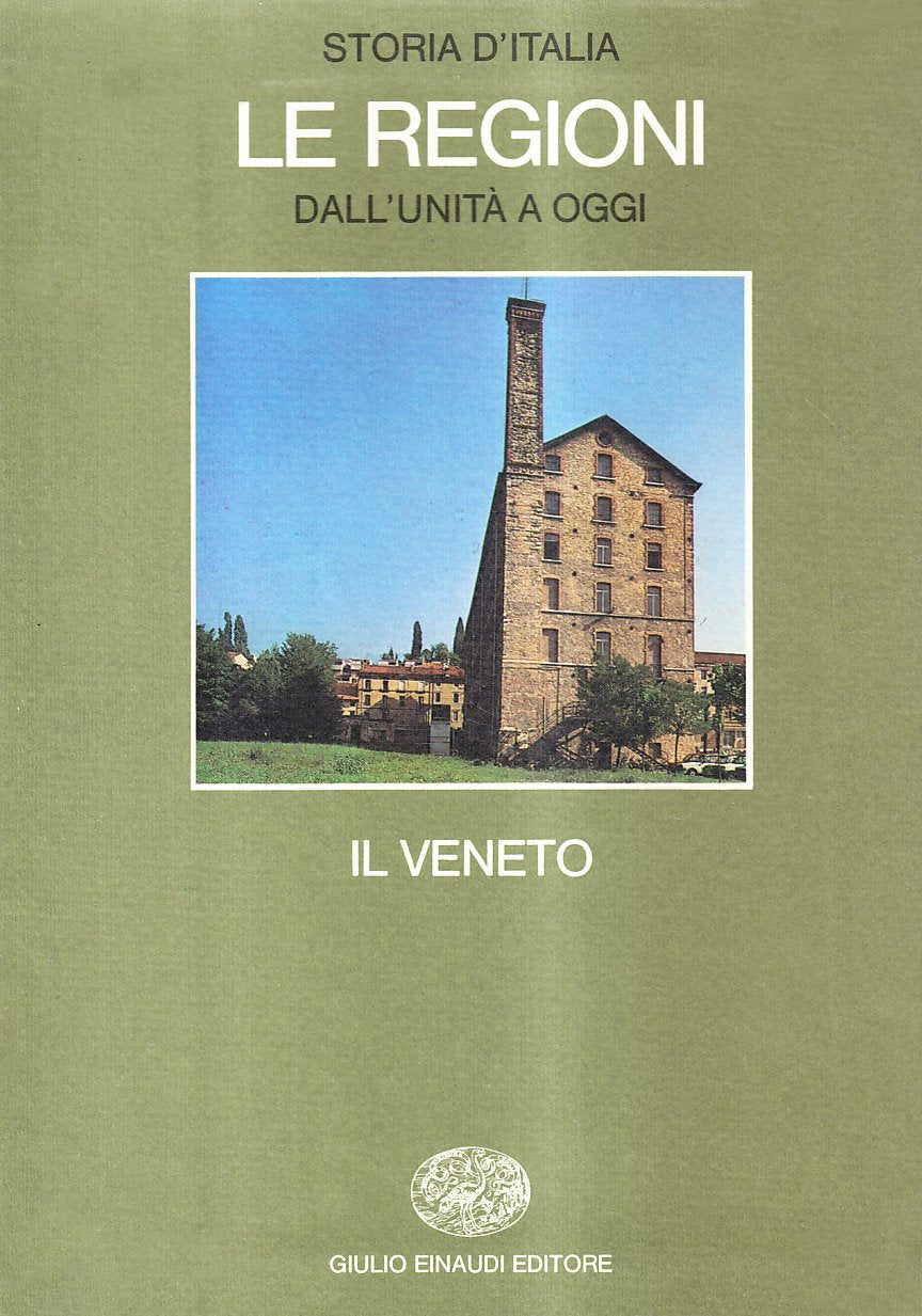 Storia d'Italia. Le regioni dall'Unità ad oggi. Il Veneto (Vol. 2) book