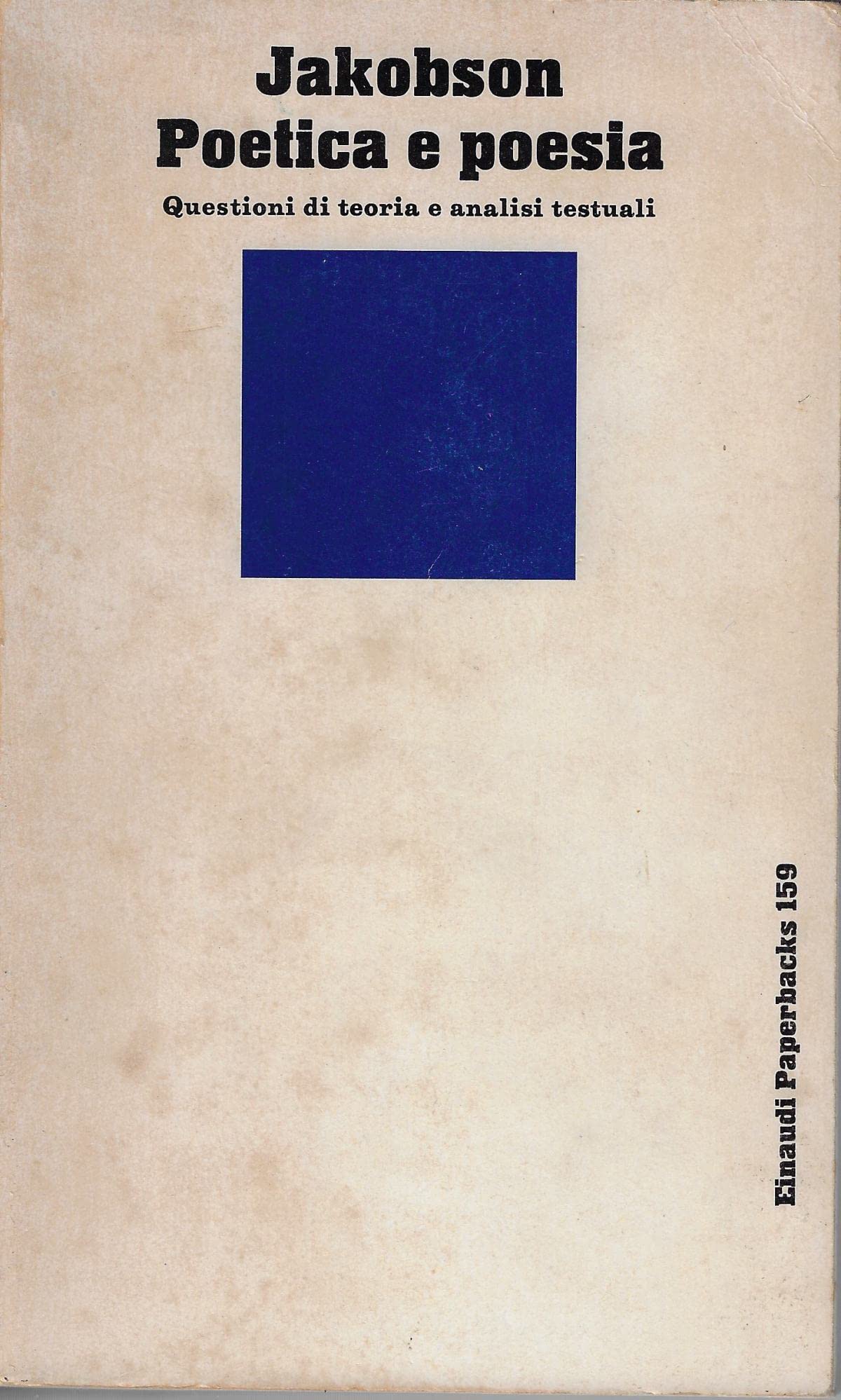 Poetica e poesia. Questioni di teoria e analisi testuali (Einaudi Paperbacks e Readers, Band 159) Social Sciences