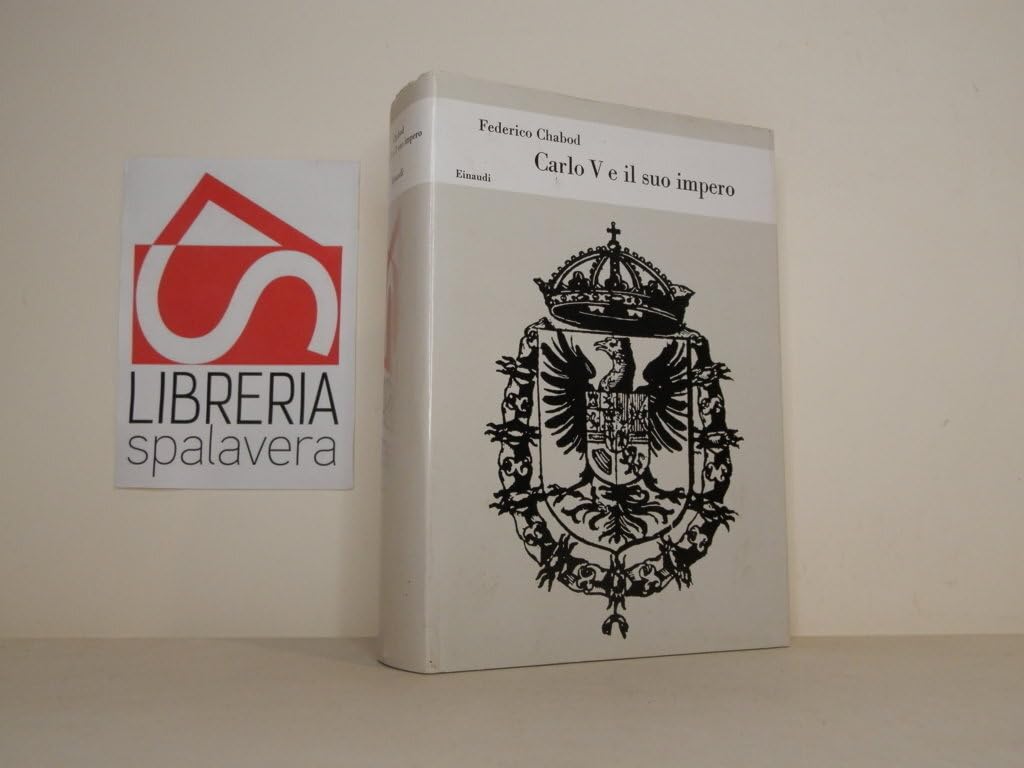 Carlo V e il suo impero (Biblioteca di cultura storica) Politics & Society