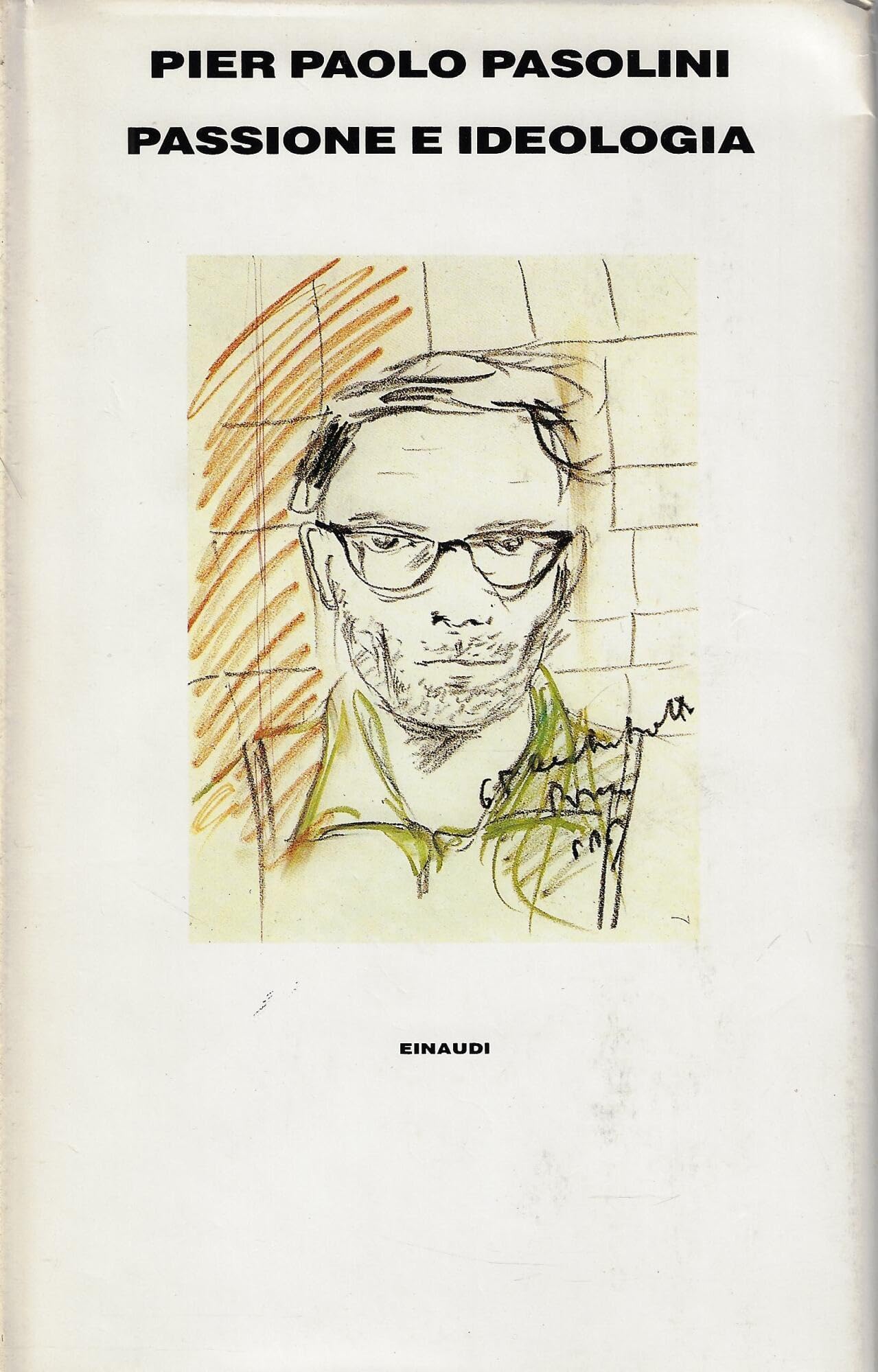 Passione e ideologia (1948-1958) (Supercoralli) Contemporary literature