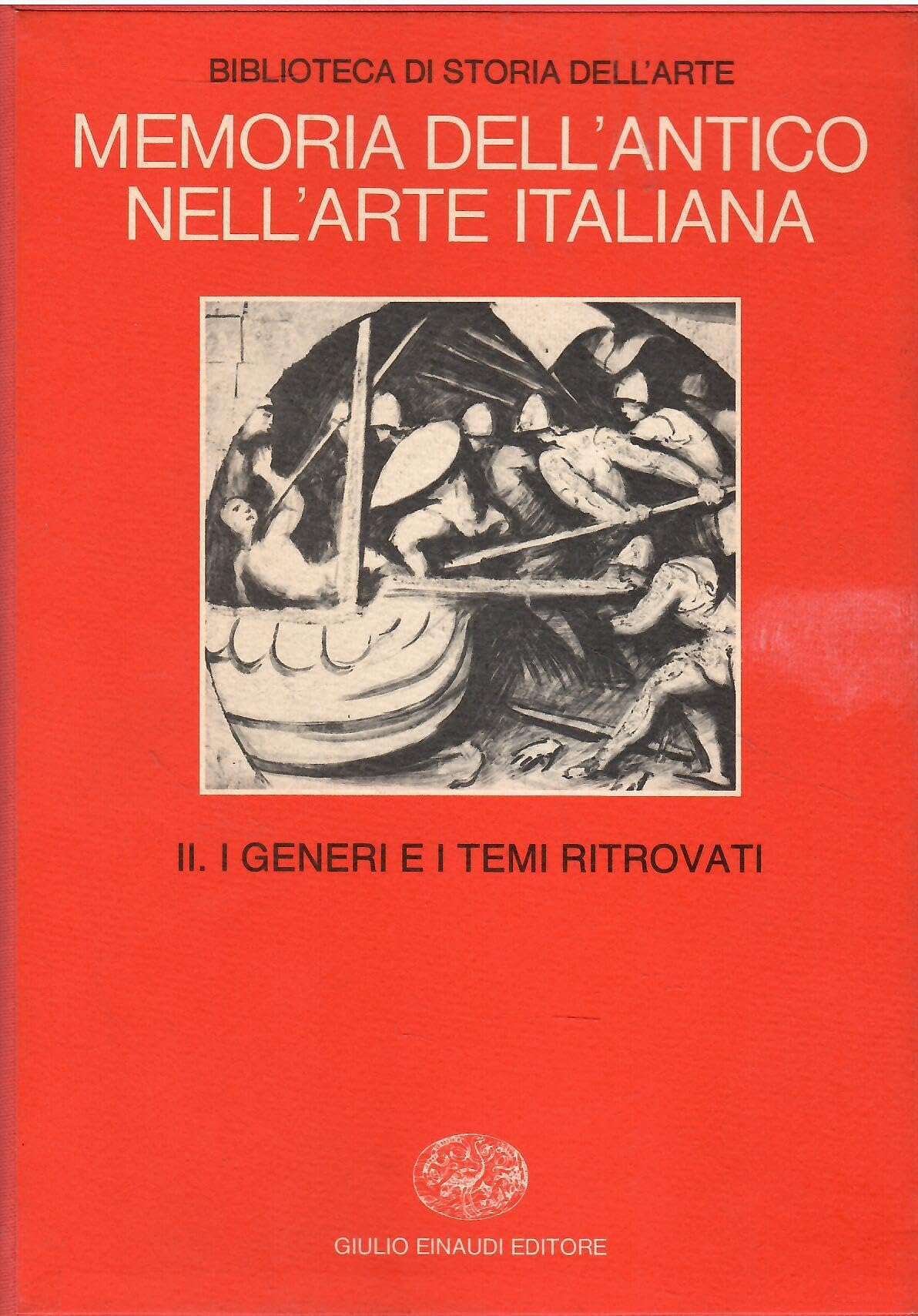 Memoria dell'antico nell'arte italiana. I generi e i temi ritrovati (Vol. 2) book
