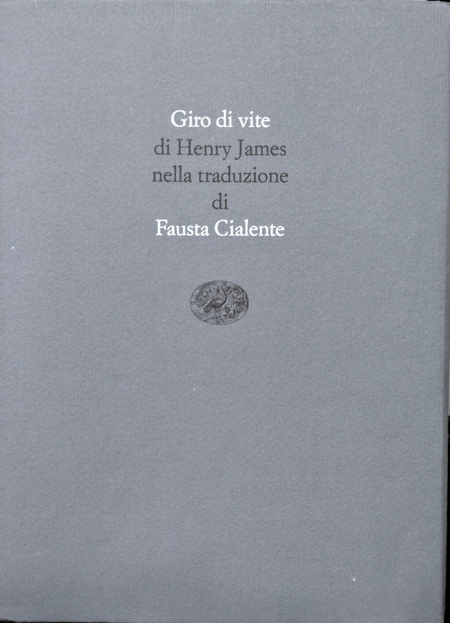 Il giro di vite (Scrittori tradotti da scrittori, Band 11) Horror & Mystery