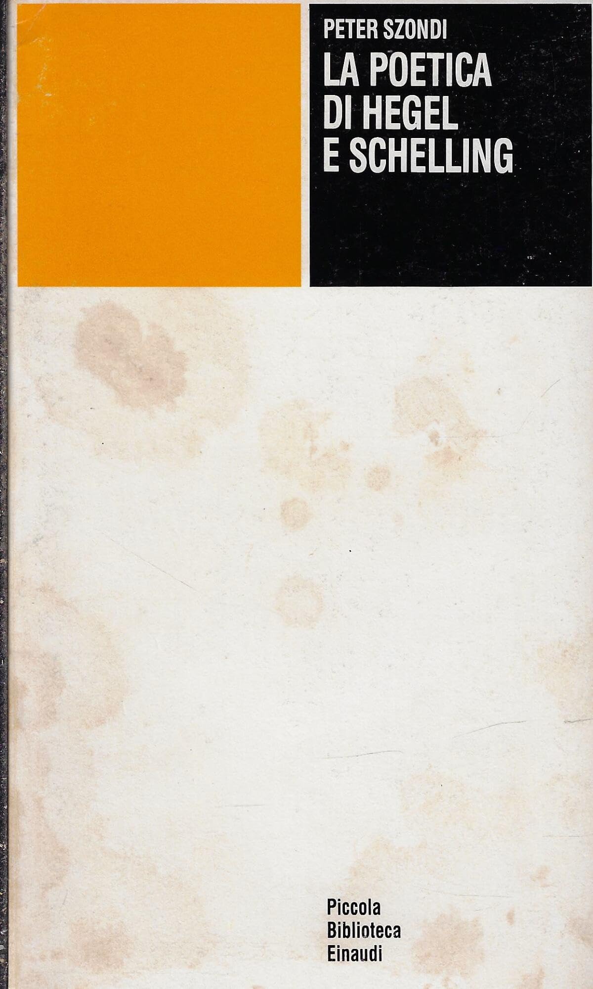 Saggi sulla poetica di Hegel e Schelling (Piccola biblioteca Einaudi, Band 463) Philosophy
