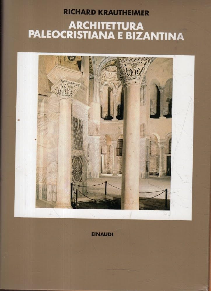 Architettura paleocristiana e bizantina book
