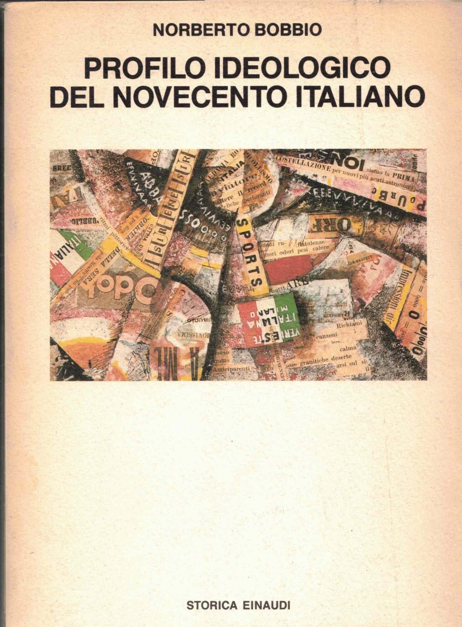 Profilo ideologico del Novecento italiano (Biblioteca di cultura storica) Politics & History