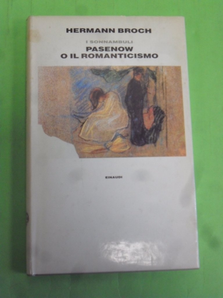 1888: Pasenow o il romanticismo. I sonnambuli (Supercoralli) Classics