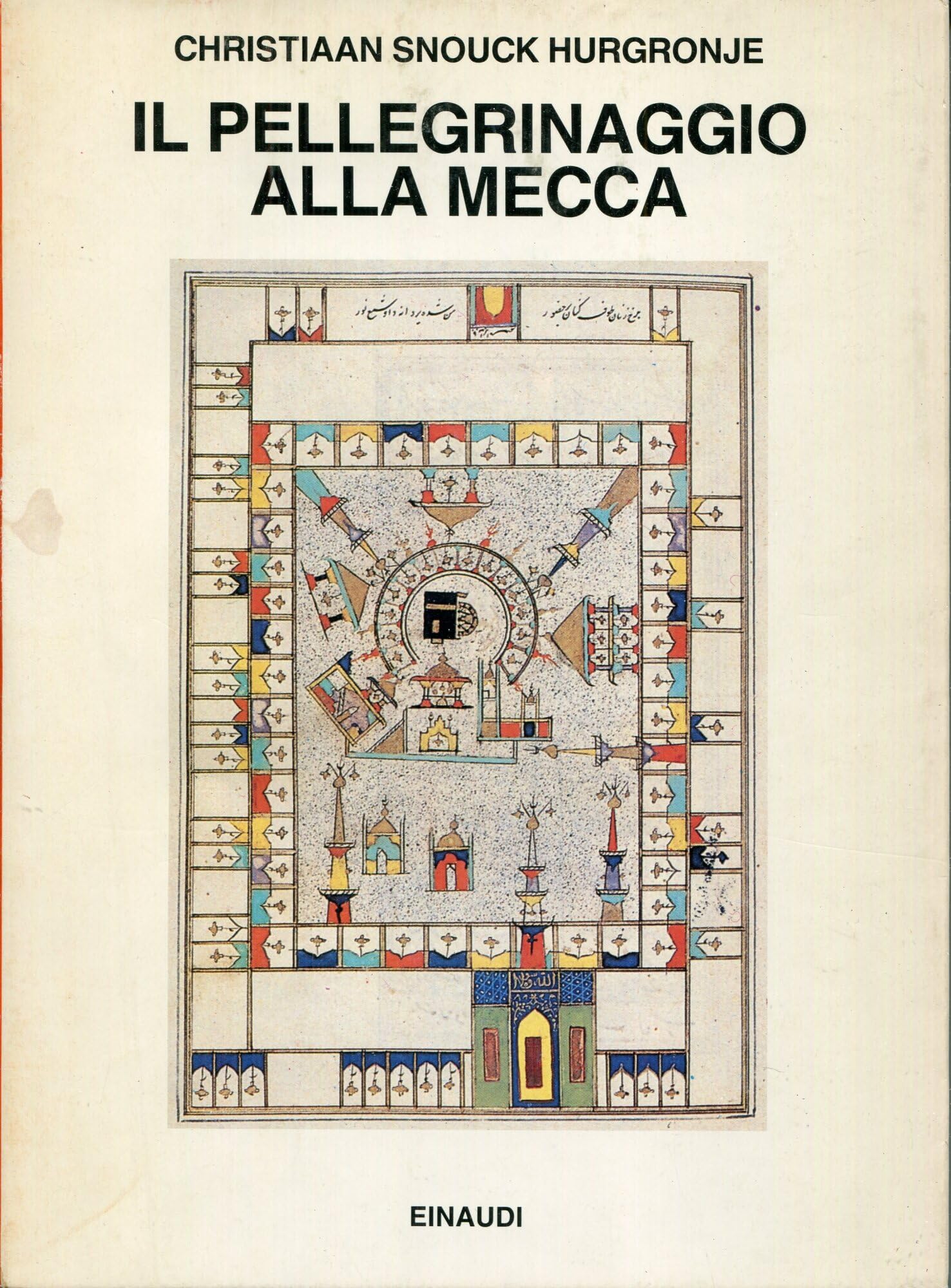 Il pellegrinaggio alla Mecca book
