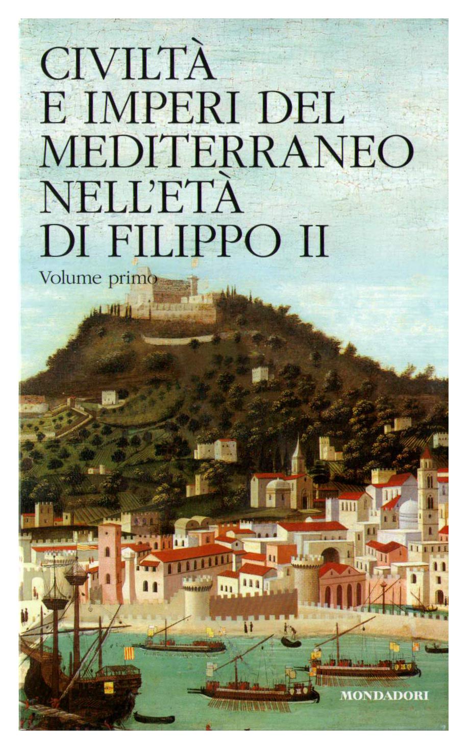 Civiltà e imperi del Mediterraneo nell'età di Filippo II book