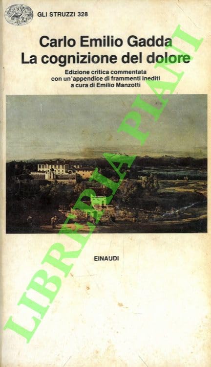 La cognizione del dolore (Gli struzzi, Band 328) Classics