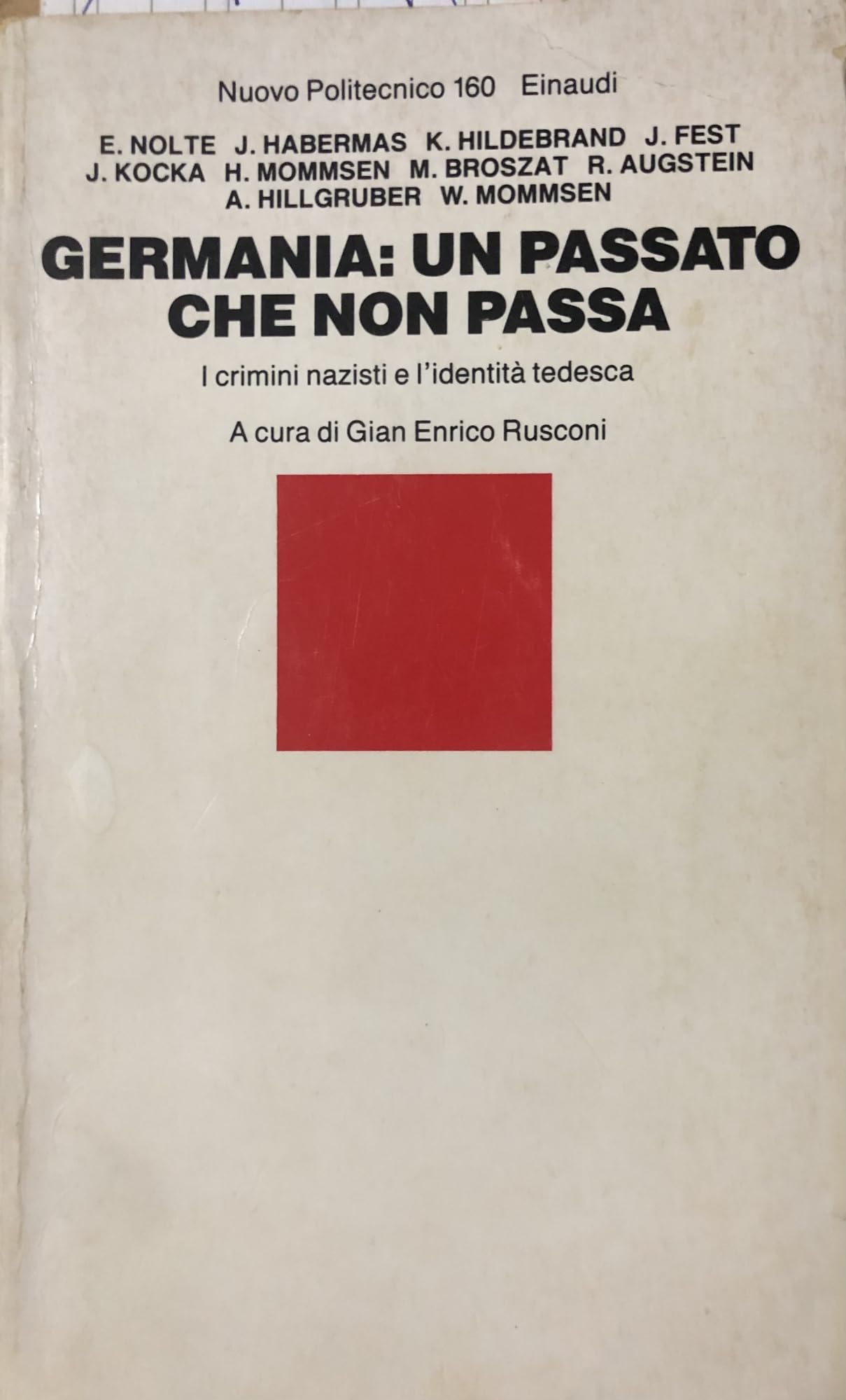 Germania: un passato che non passa. I crimini nazisti e l'identità tedesca book