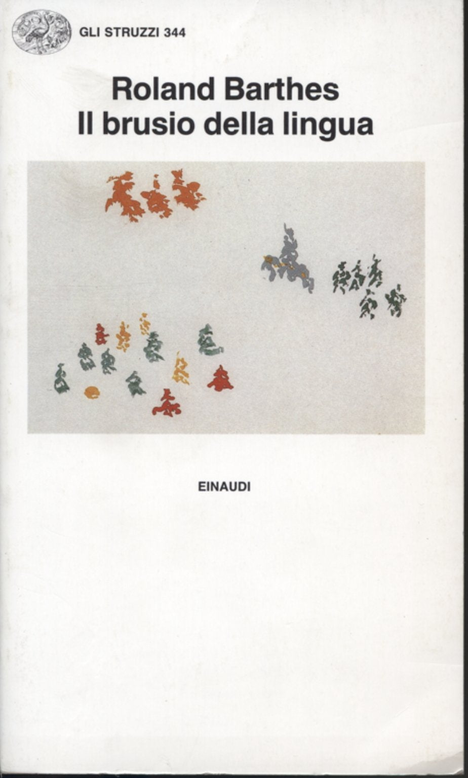 Il brusio della lingua. Saggi critici (Vol. 4) (Gli struzzi) Reference Books