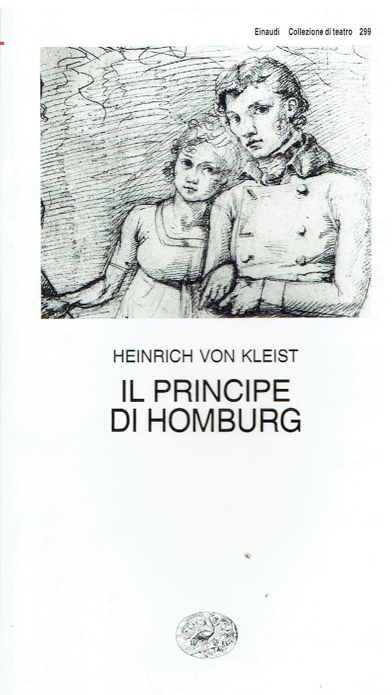 Il principe di Homburg (Collezione di teatro, Band 299) Drama