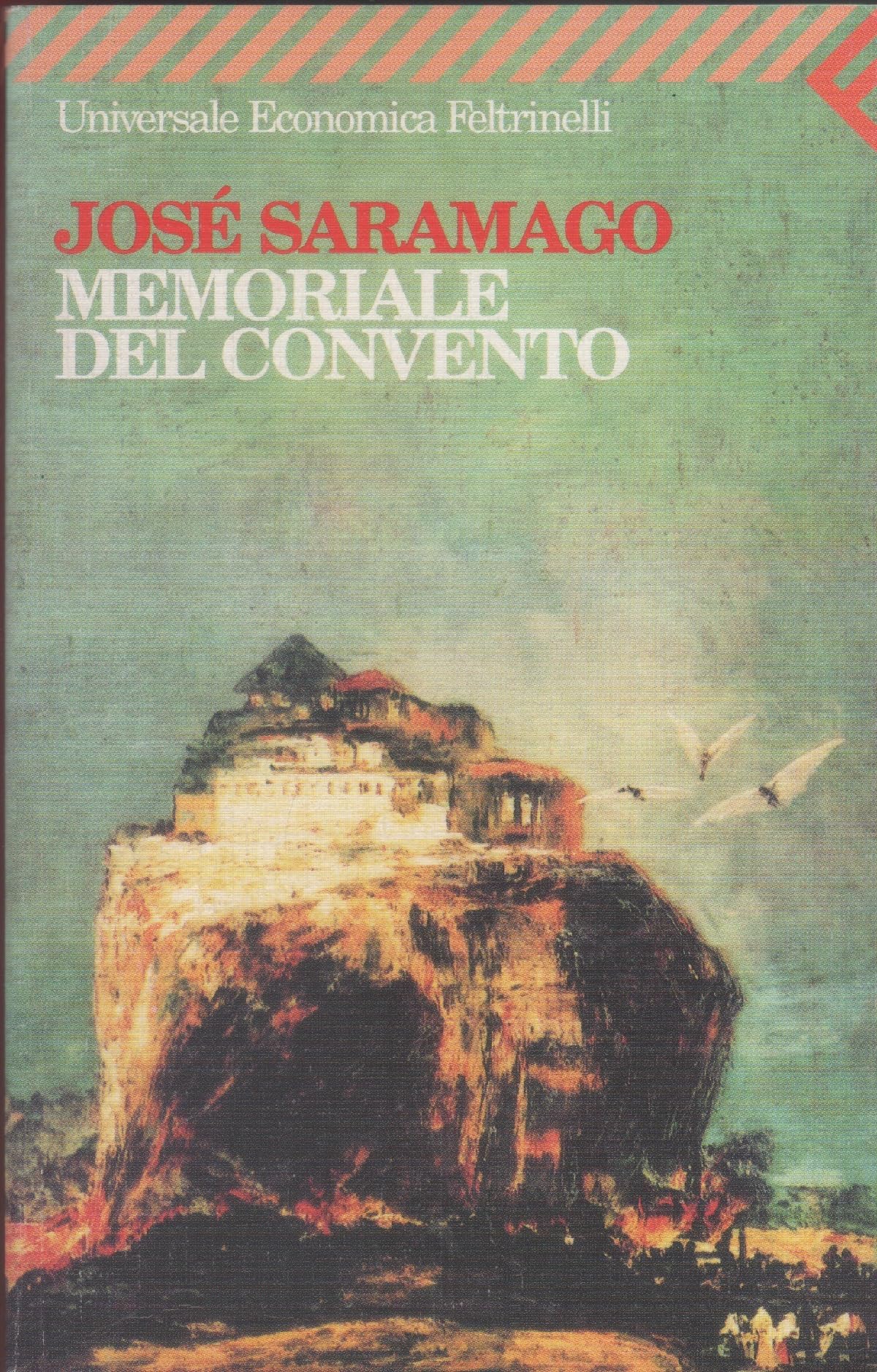 Memoriale del convento (I narratori, Band 299) Historical Fiction