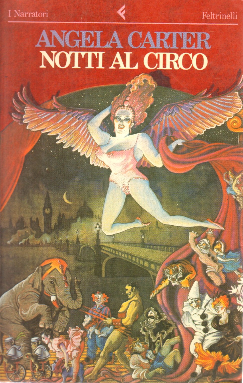 Notti al circo (I narratori, Band 307) Contemporary literature
