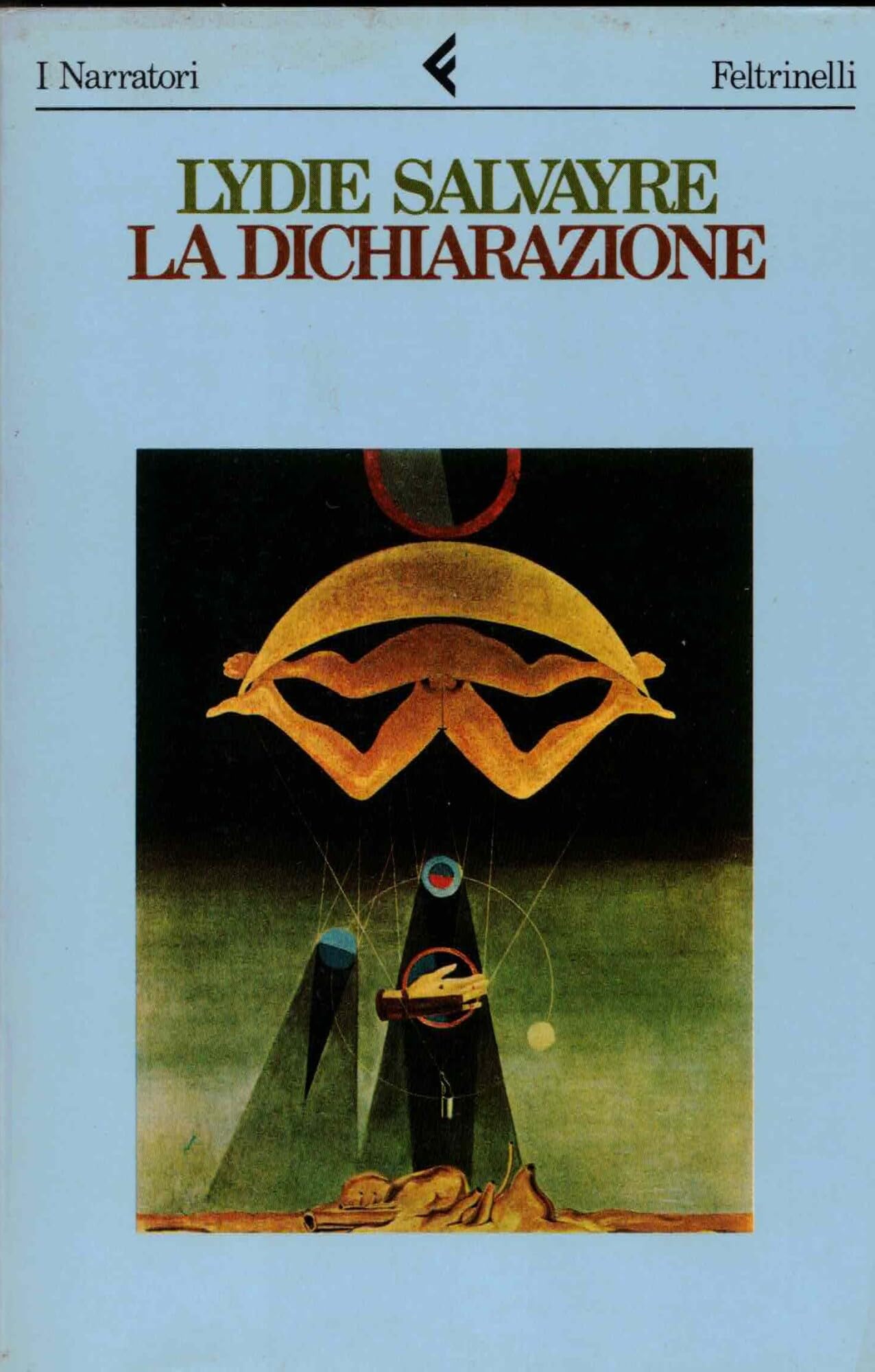La dichiarazione (I narratori, Band 419) Contemporary literature
