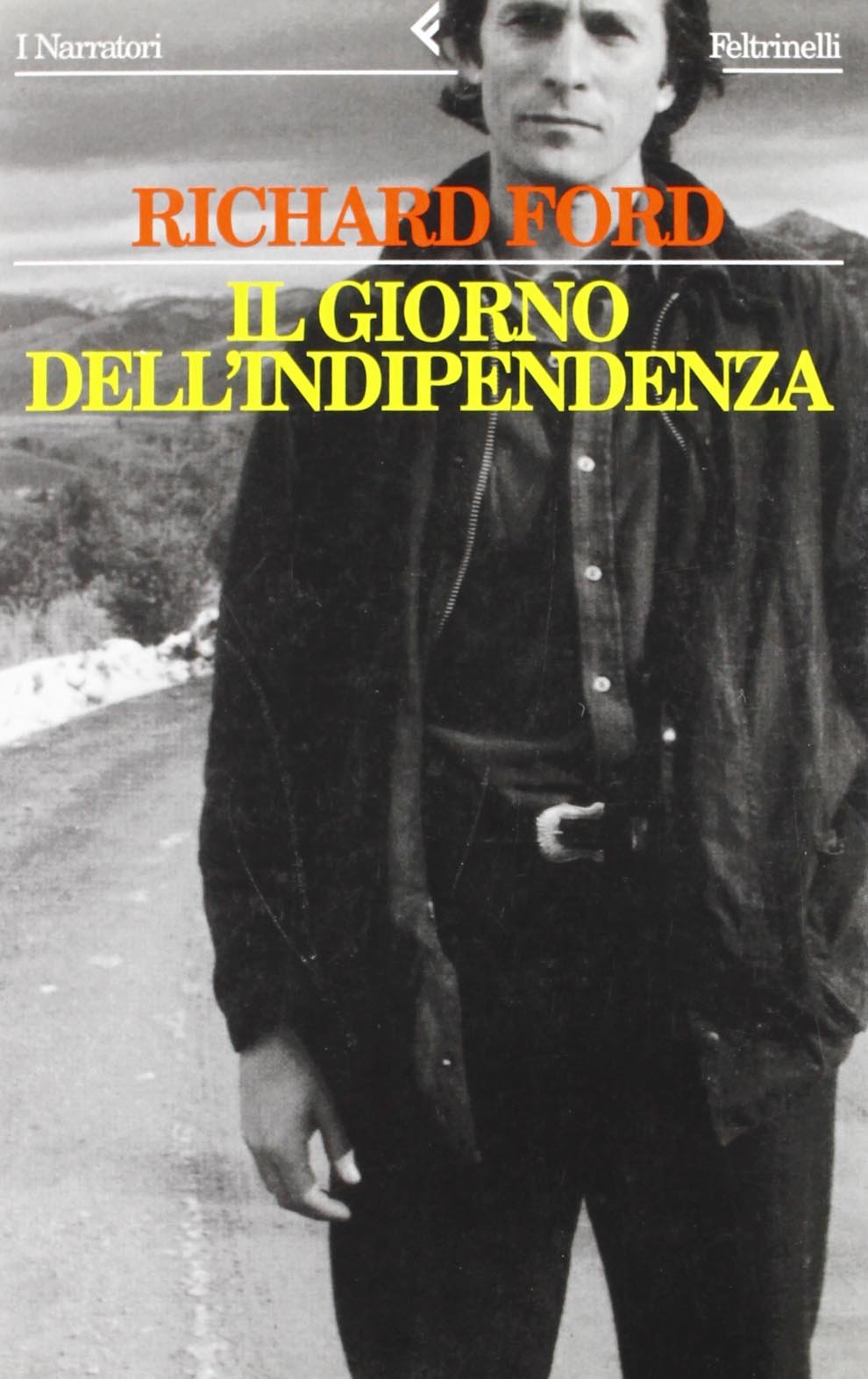 Il giorno dell'indipendenza (I narratori, Band 509) Contemporary literature