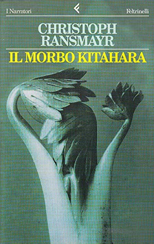Il morbo Kitahara (I narratori, Band 517) Contemporary literature