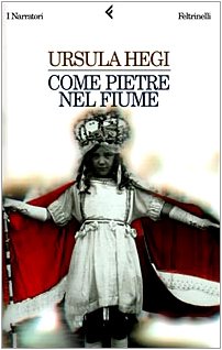 Come pietre nel fiume (I narratori, Band 549) Contemporary literature