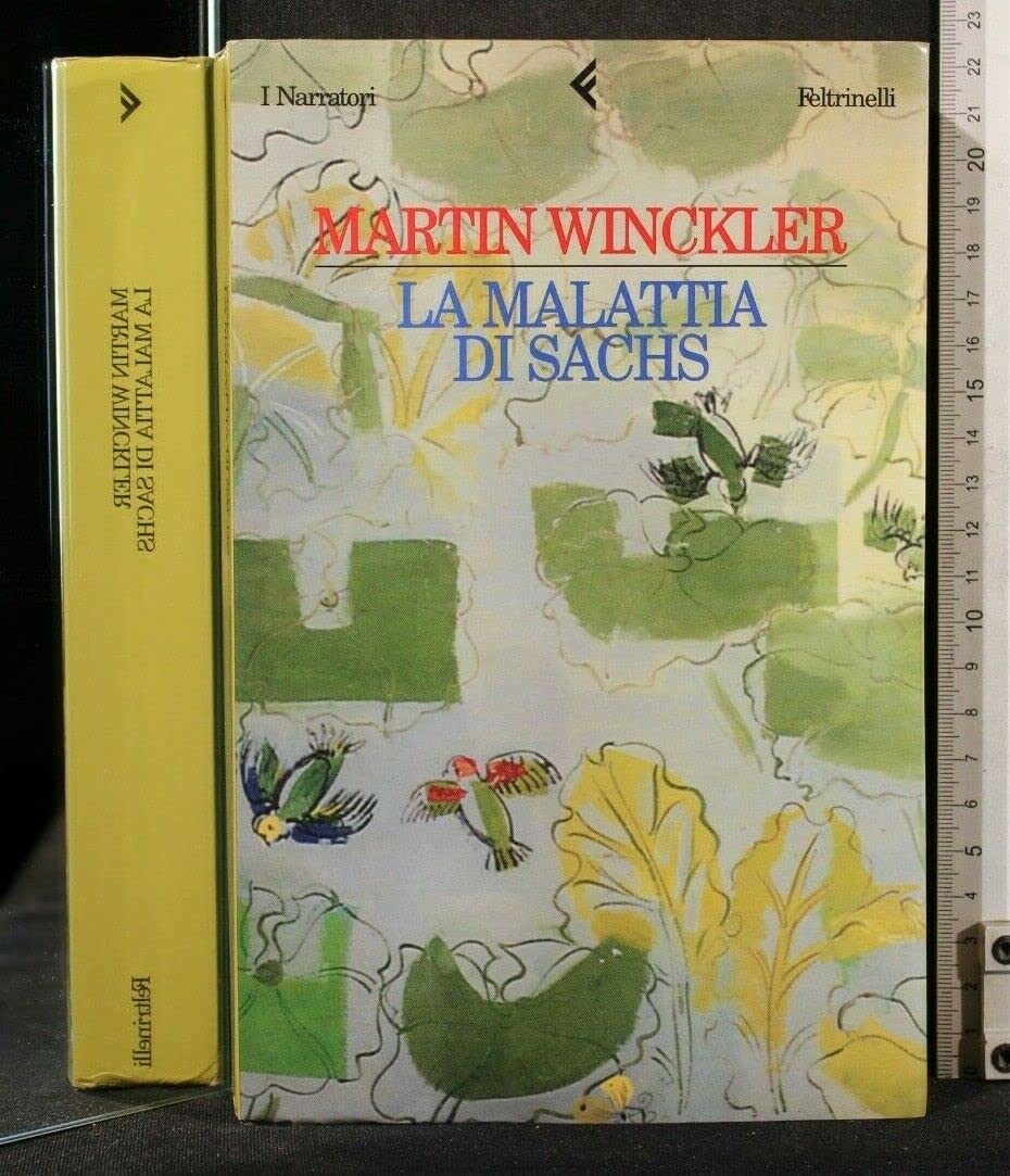 La malattia di Sachs (I narratori, Band 559) Contemporary literature