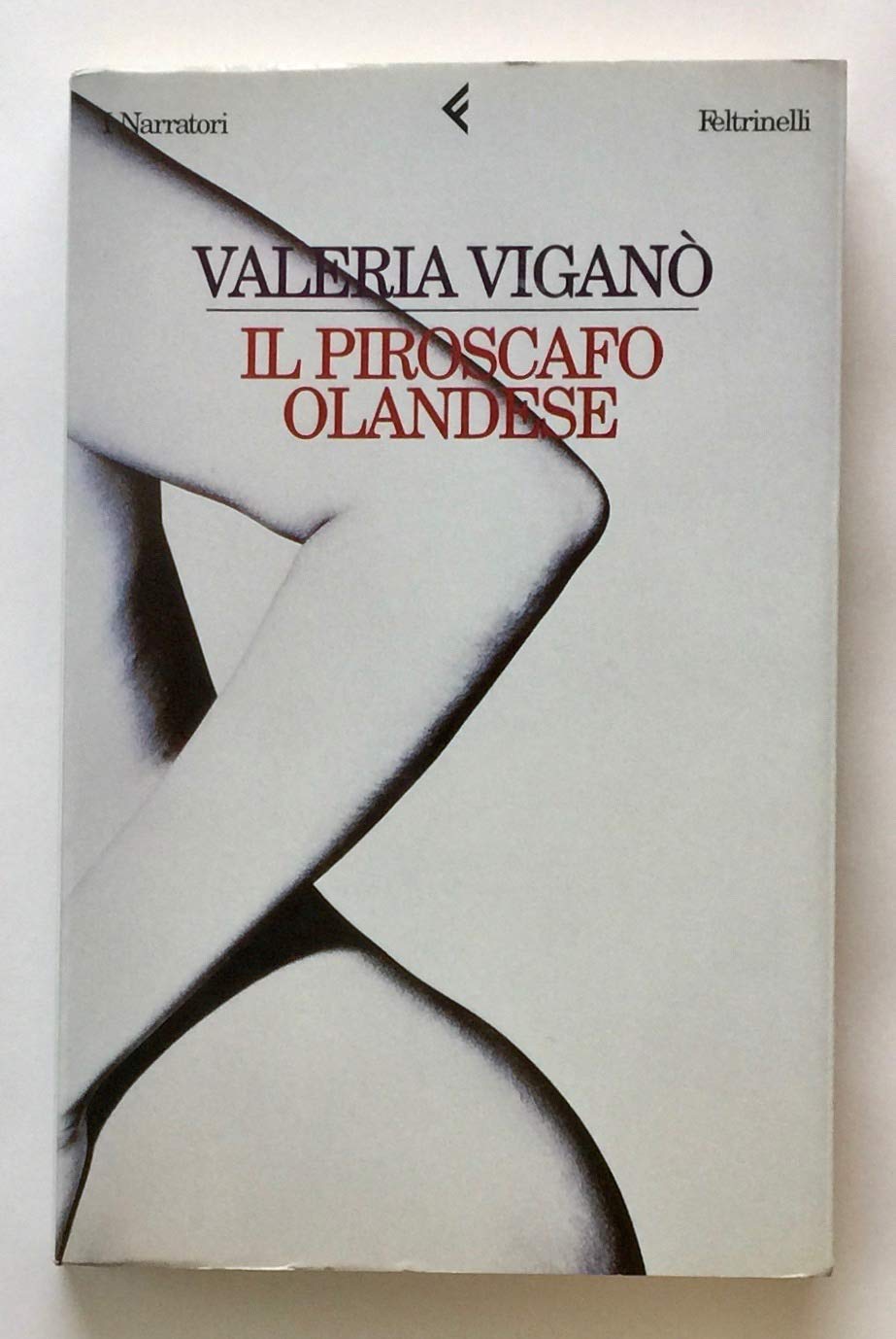 Il piroscafo olandese (I narratori, Band 560) Contemporary literature