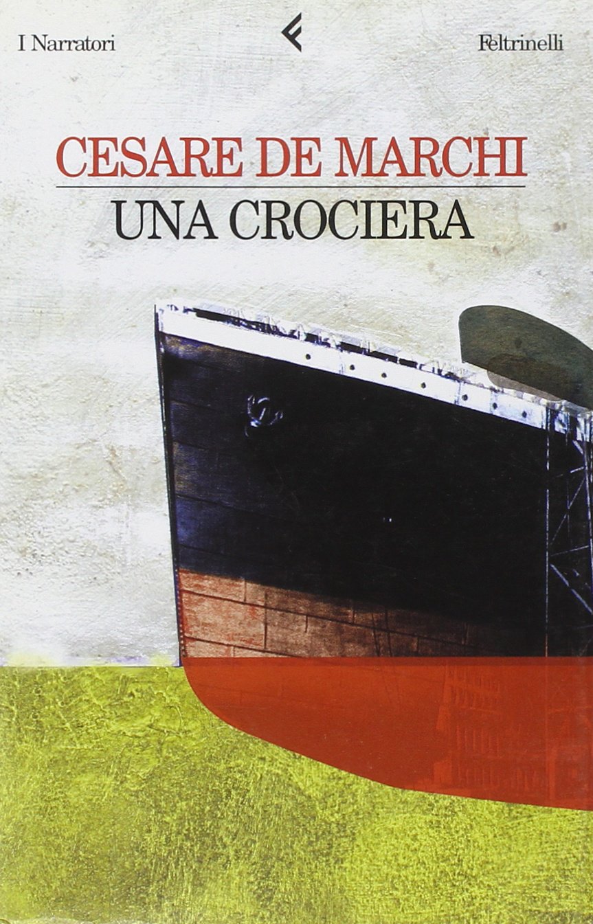 Una crociera (I narratori, Band 574) Contemporary literature