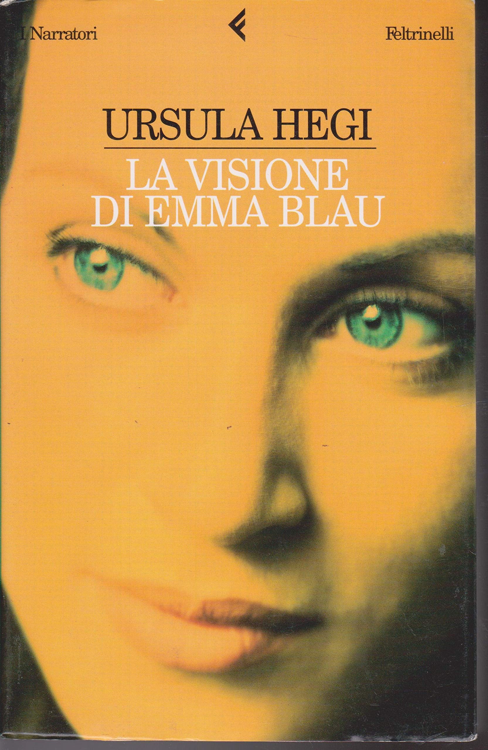 La visione di Emma Blau (I narratori, Band 582) Contemporary literature Books