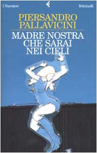 Madre nostra che sarai nei cieli book