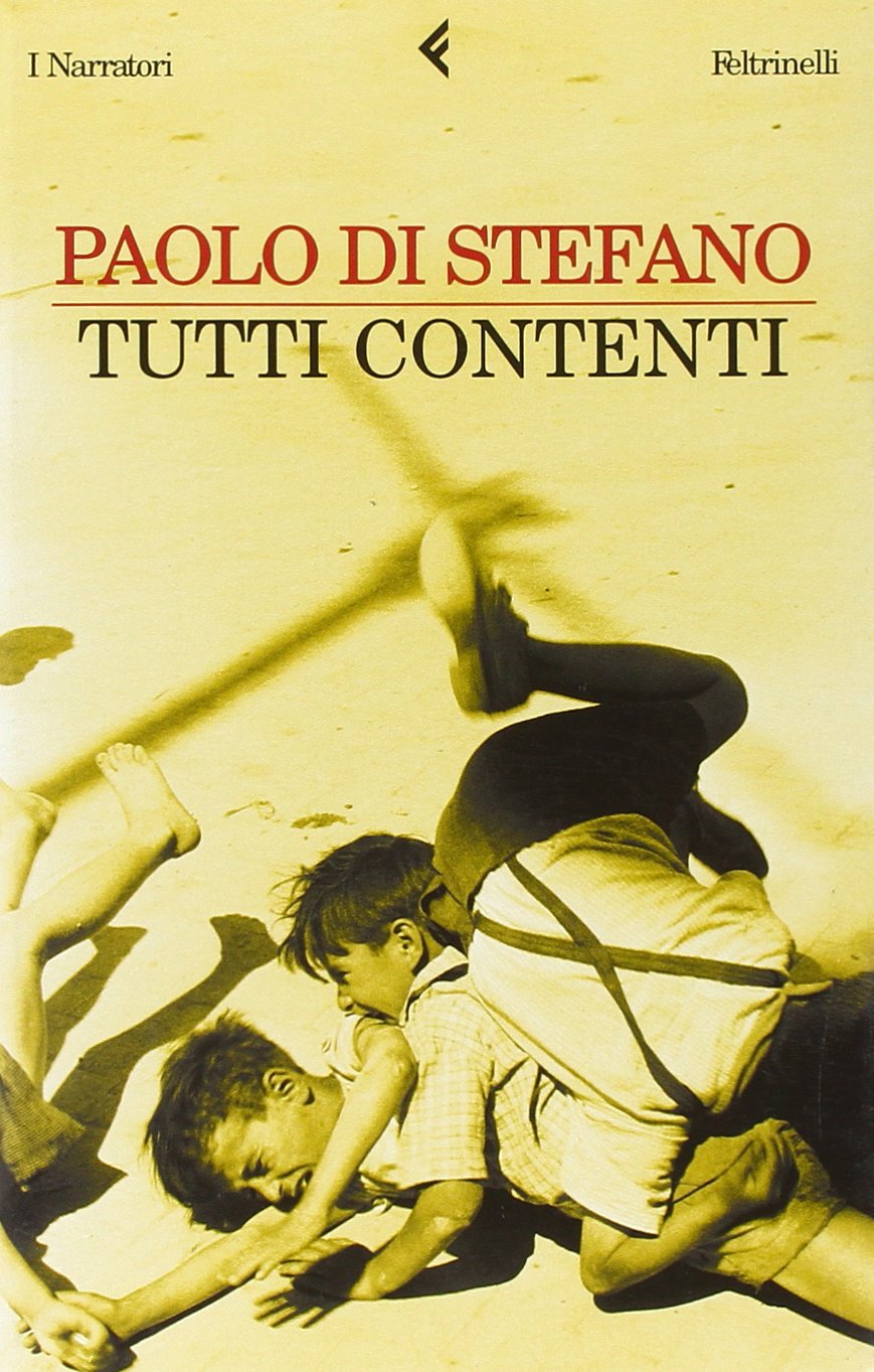 Tutti contenti (I narratori) Contemporary literature