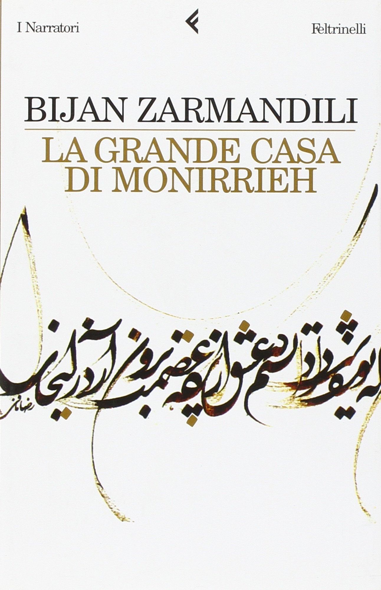 La grande casa di Monirrieh (I narratori) Contemporary literature