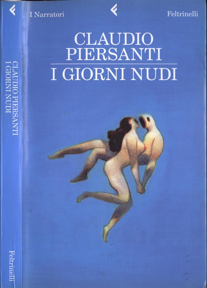 Piersanti, C: I giorni nudi Contemporary literature