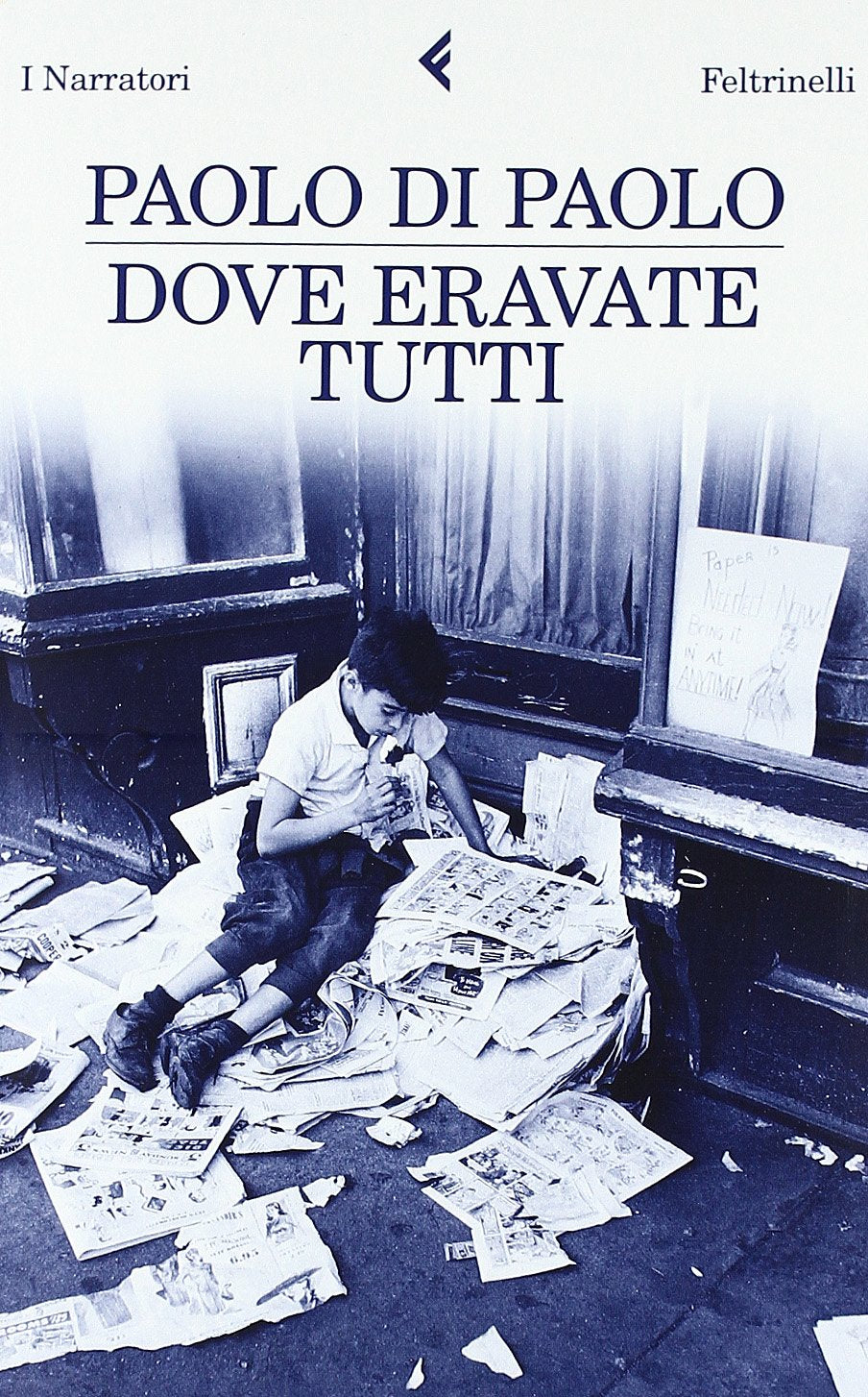 Di Paolo, P: Dove eravate tutti book
