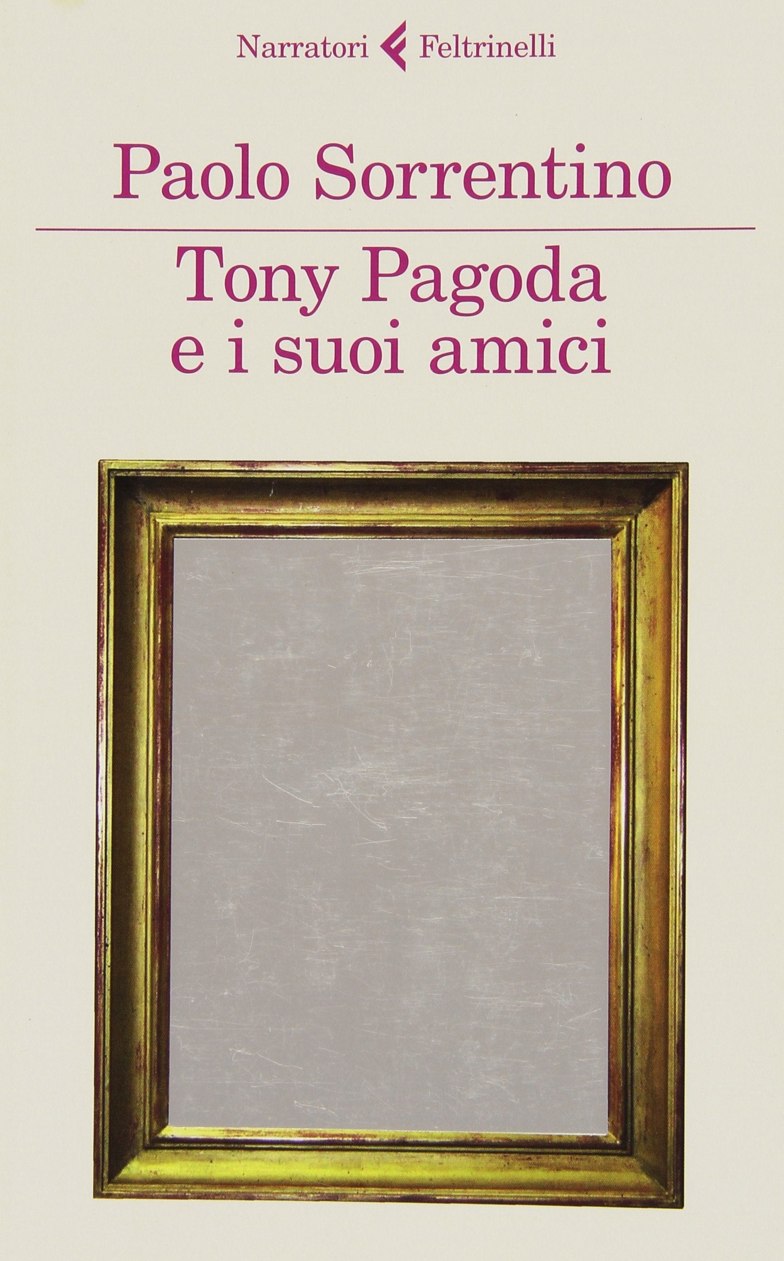 Tony Pagoda e i suoi amici (I narratori) Contemporary literature