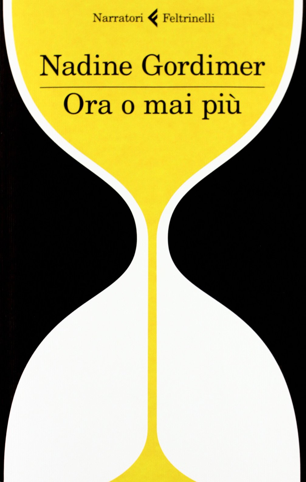Ora o mai più (I narratori) Contemporary literature