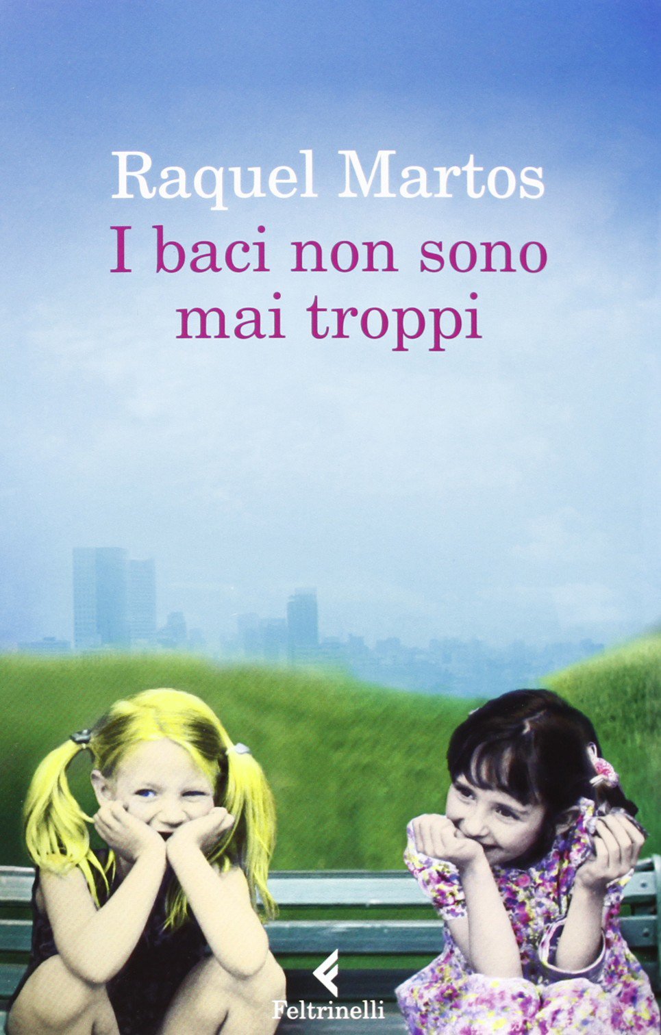 I baci non sono mai troppi Contemporary literature Books
