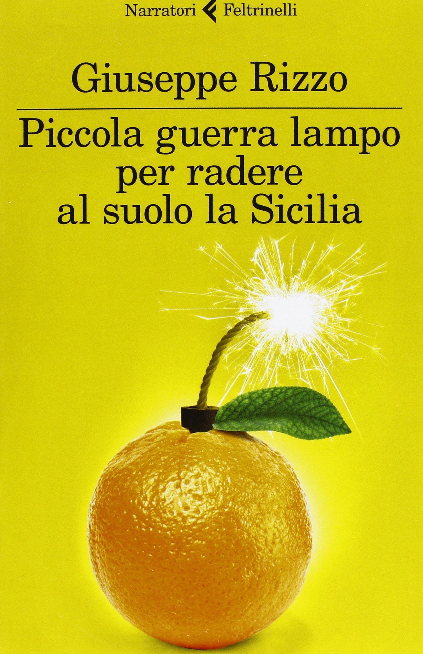 Piccola guerra lampo per radere al suolo la Sicilia Contemporary literature