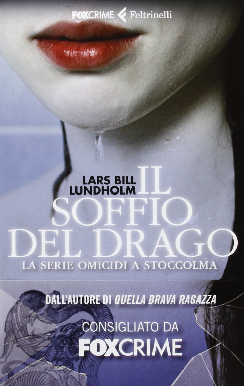 Il soffio del drago. La serie omicidi a Stoccolma (Fox Crime) Contemporary literature