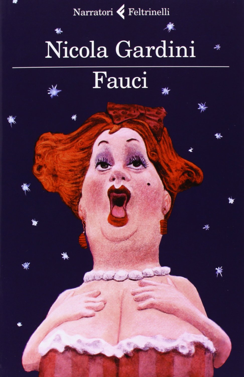 Fauci (I narratori) Contemporary literature