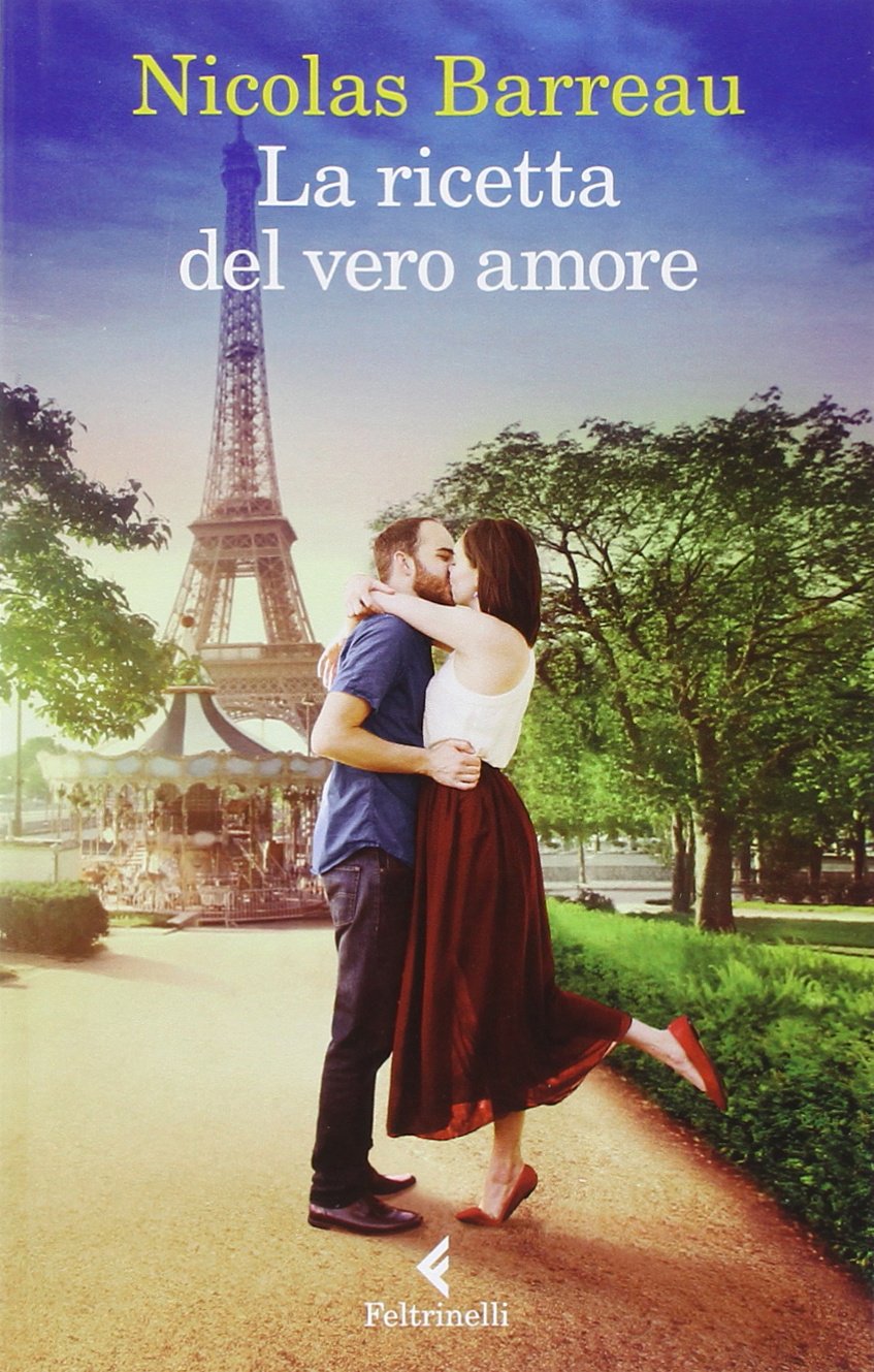 La ricetta del vero amore (I narratori) Contemporary literature