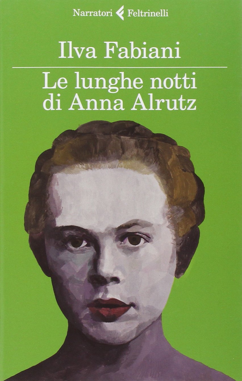 Le lunghe notti di Anna Alrutz (I narratori) Contemporary literature