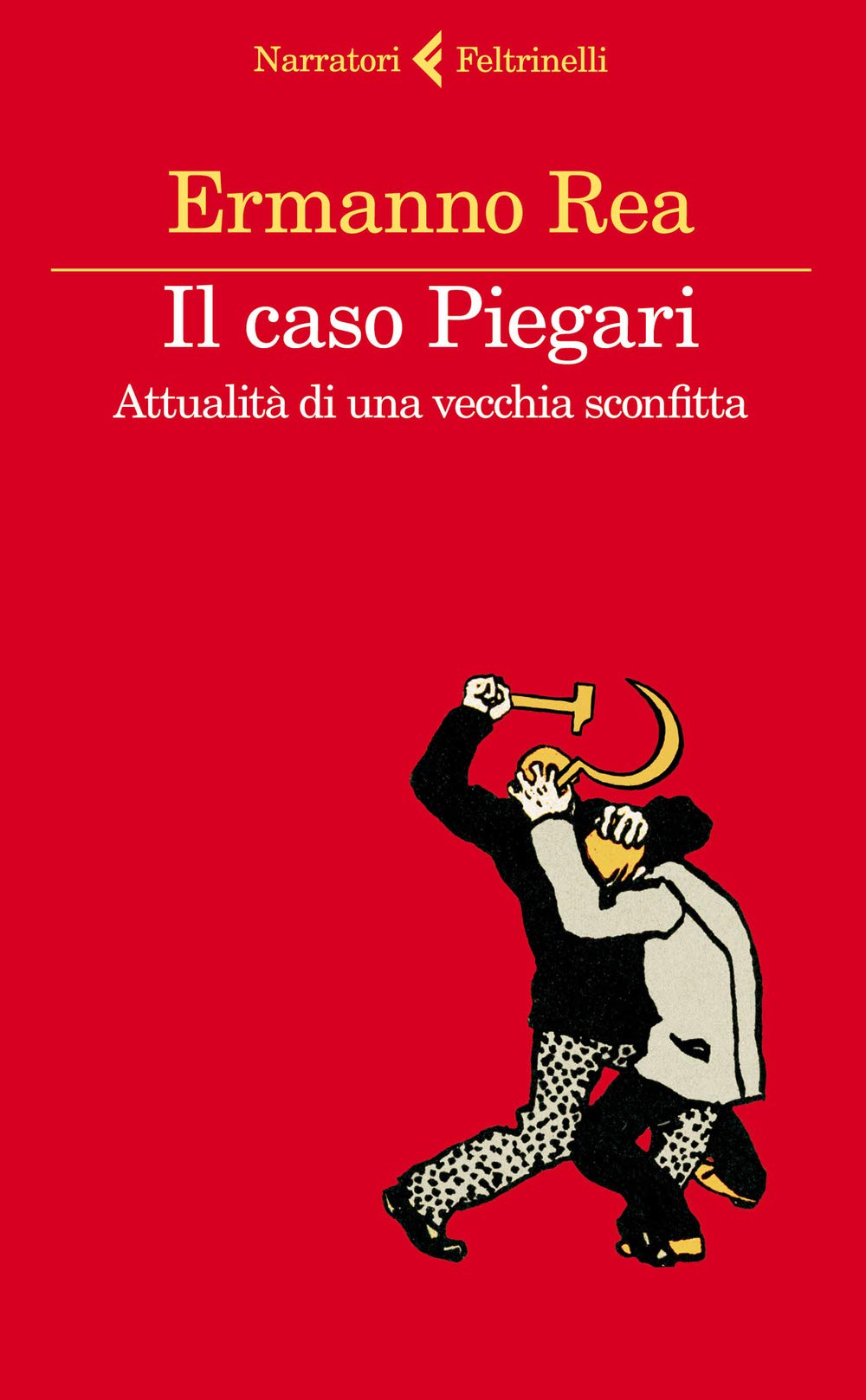 Il caso Piegari. Attualità di una vecchia sconfitta book