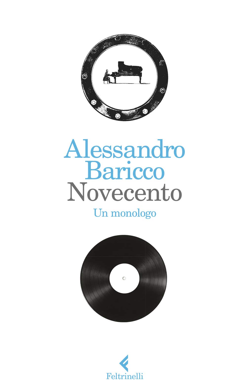 Novecento. Un monologo (I narratori) Drama