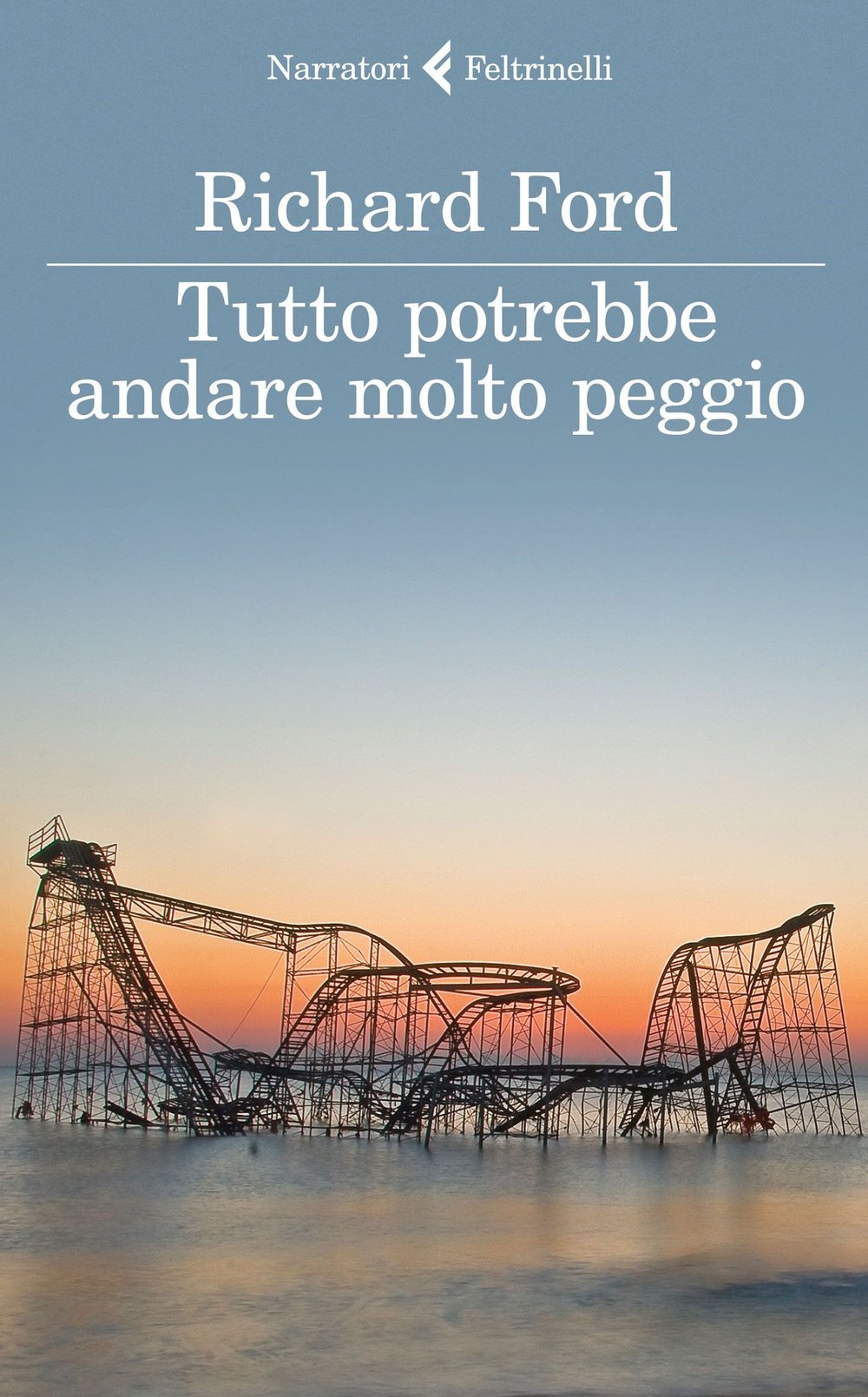Tutto potrebbe andare molto peggio (I narratori) Contemporary literature