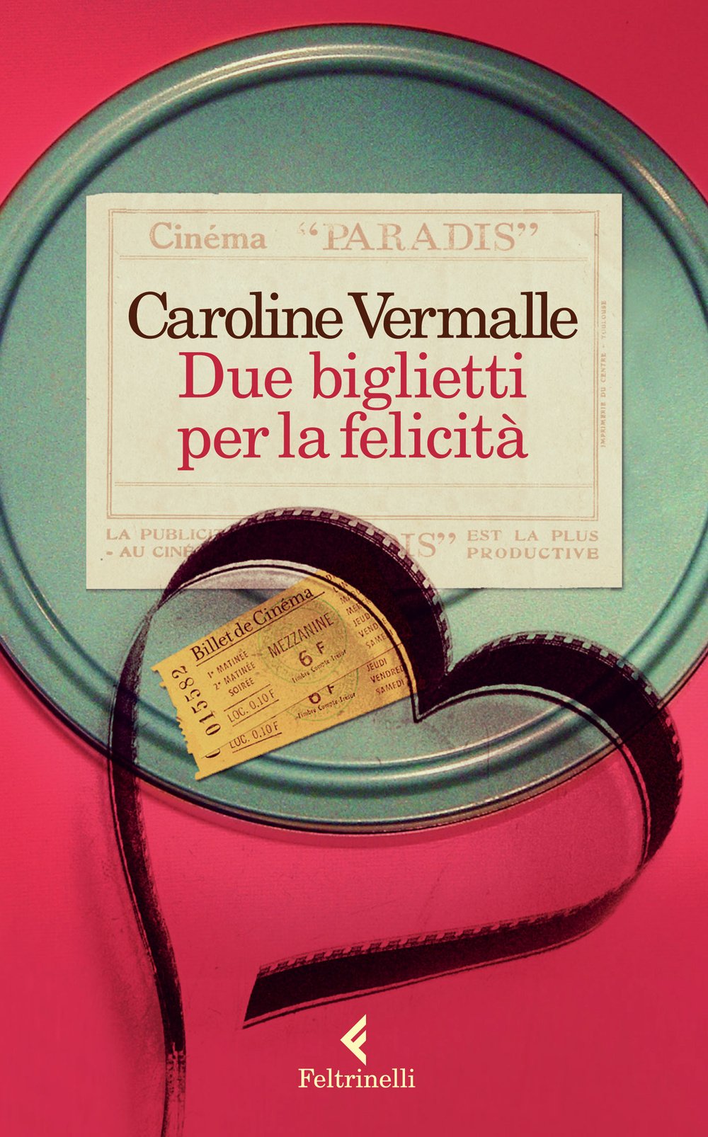 Vermalle, C: Due biglietti per la felicità Contemporary literature