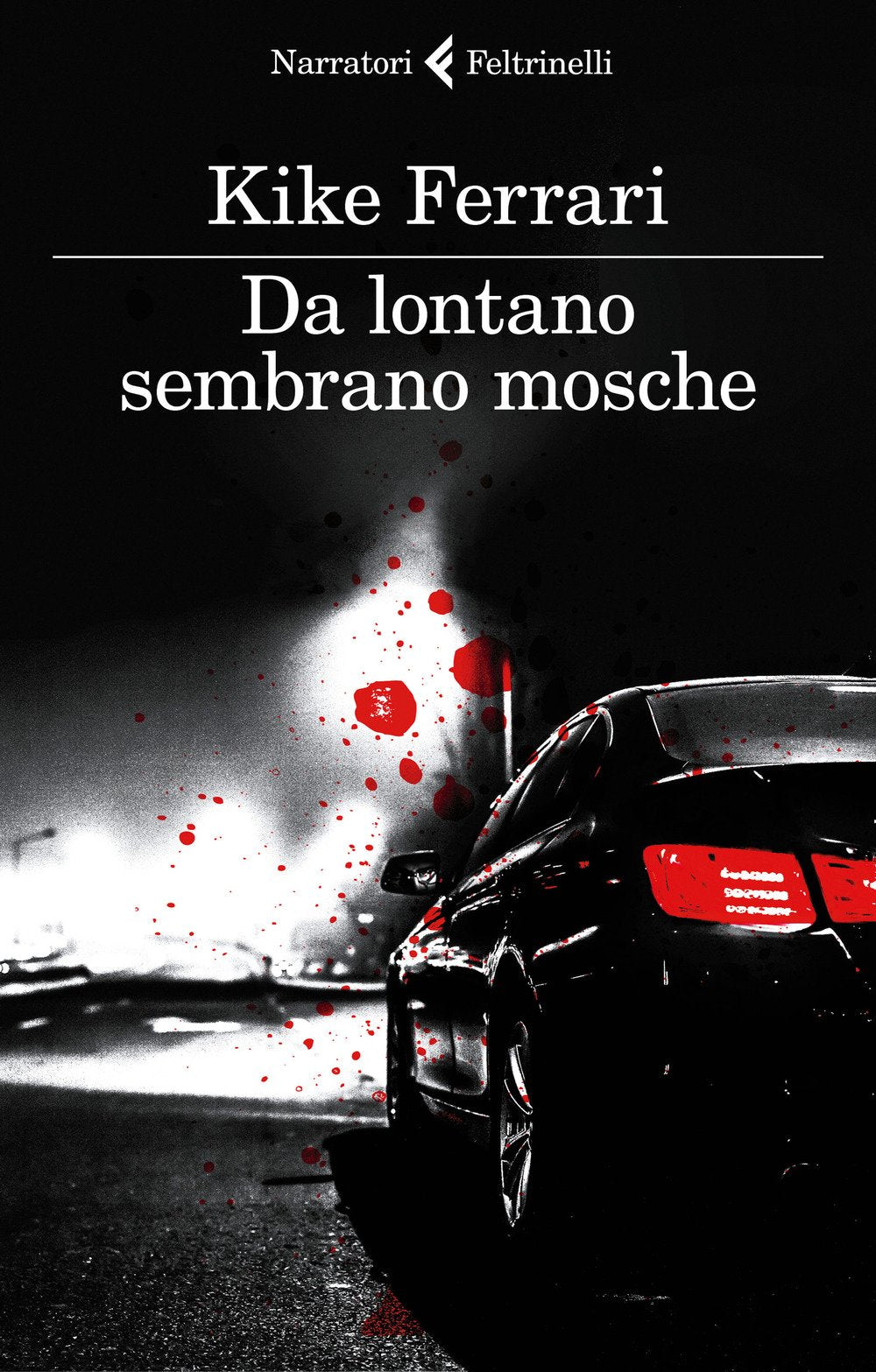 Da lontano sembrano mosche (I narratori) Contemporary literature