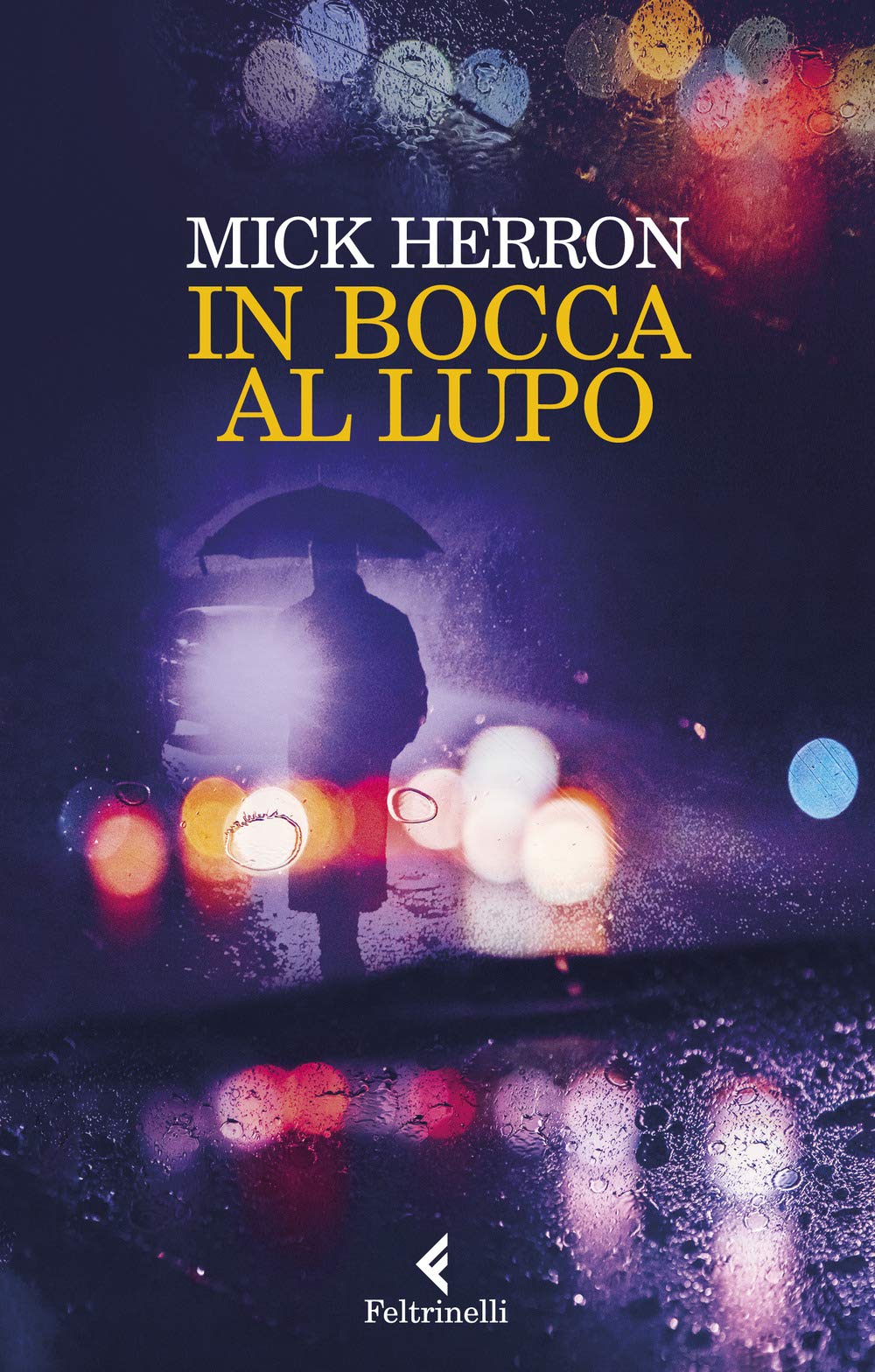In bocca al lupo. La serie Jackson Lamb (I narratori) Contemporary literature