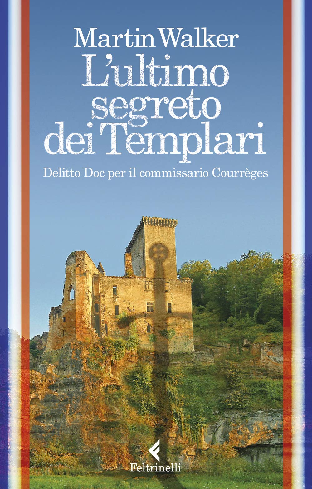 L' ultimo segreto dei templari. Delitto Doc per il commissario Courrèges Contemporary literature